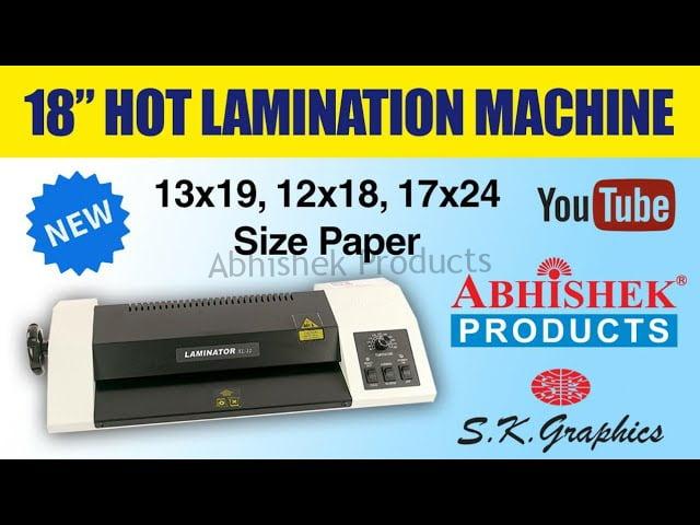18 Hot Lamination Machine for 13x19 12x18 17x24 Size Paper Abhishek Products S.K. Graphics