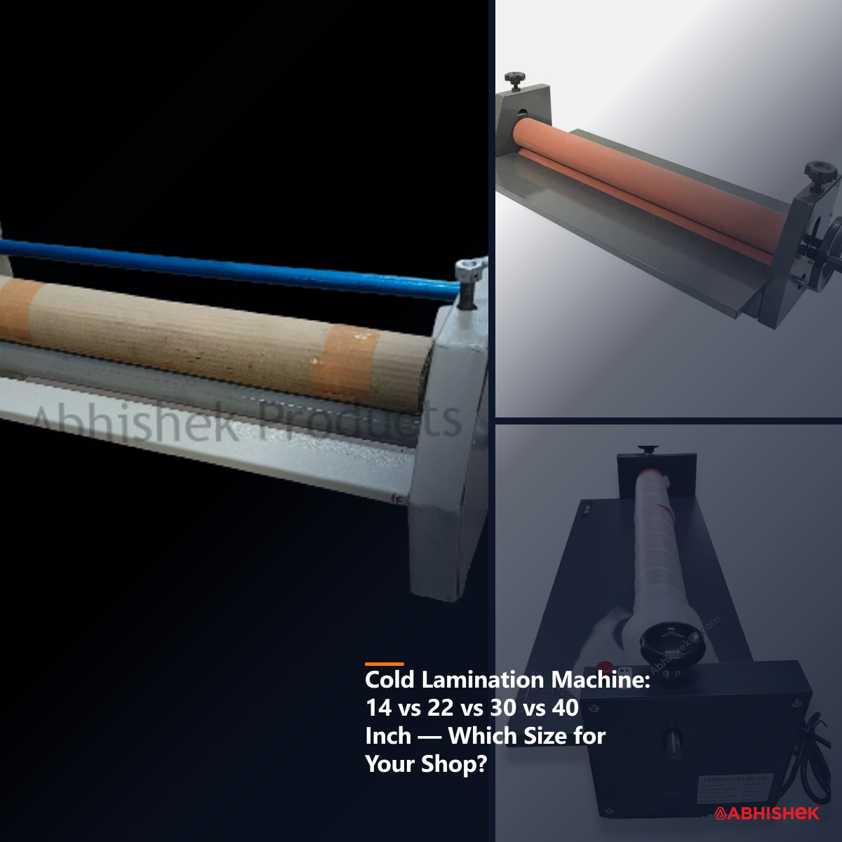 Cold Lamination Machine: 14 vs 22 vs 30 vs 40 Inch — Which Size for Your Shop? — AbhishekID print-shop guide