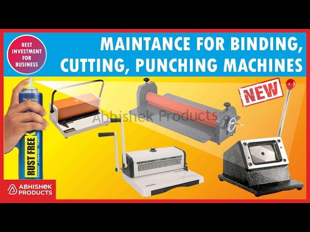 Best Way to Maintain Binding, Cutting, Die Punching Machine - Zero Eff ...
