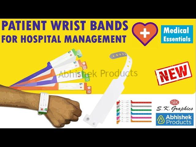 Hospital Wrist Bands For Patients (Patient Identification Bands) ABHISHEK PRODUCTS S.K. GRAPHICS