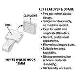16mm White Horse Hook, plastic snap clip for ID card lanyards.